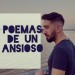 Poeta: Poemas de un ansioso | AR | Desde Sep/2021